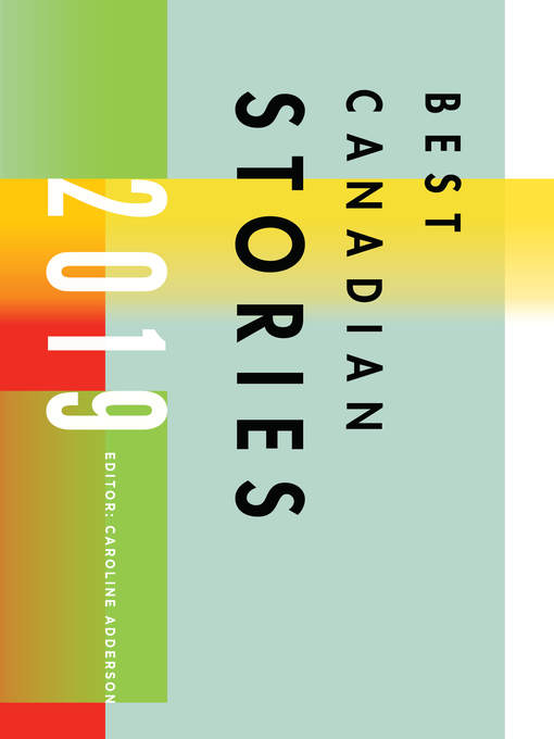 Title details for Best Canadian Stories 2019 by Caroline Adderson - Available